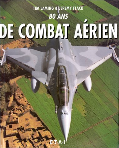 couverture de : 80 ans de combat a&eacute;rien