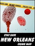 Image de Stay Safe Crime Map of New Orleans (English Edition)