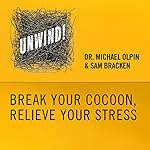 22: Break Your Cocoon, Relieve Your Stress