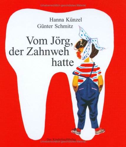 Preisvergleich Produktbild Vom Jörg, der Zahnweh hatte