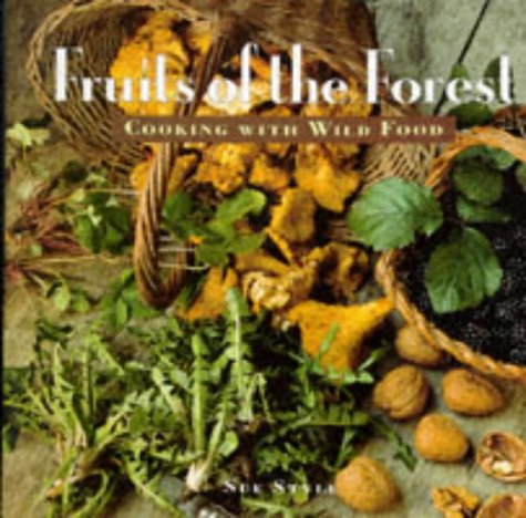 Télécharger Fruits of the Forest: Cooking With Wild Food PDF Ebook En Ligne