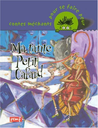 Ma tante Petit Cafard
