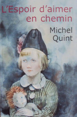 couverture de : L'espoir d'aimer en chemin