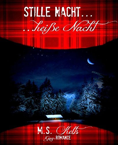 Download Stille Nacht, heiße Nacht ...: Weihnachten mit Mike und Jamie Download Stille Nacht, heiße Nacht ...: Weihnachten mit Mike und Jamie