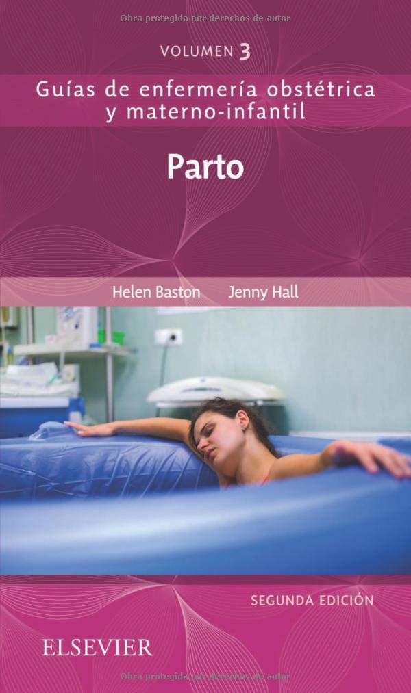 Parto : Guías de enfermería obstétrica y materno-infantil