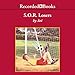 S.O.R. Losers by