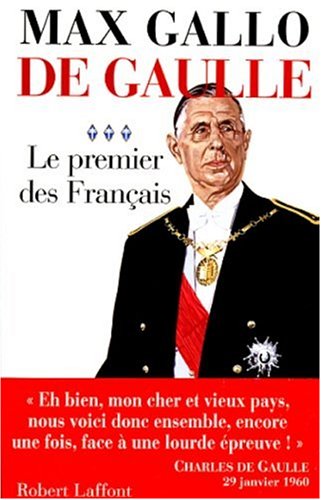 De Gaulle : 3. Le premier des francais