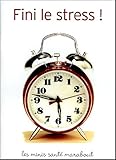 Fini le stress !