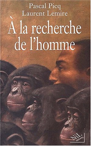 couverture de : &Agrave; la recherche de l'homme