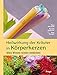 Heilwirkung der Kräuterkerzen: Altes Wissen wieder entdecken by Vera Mörwald, Eunike Grahofer
