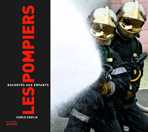 les  Pompiers racontés aux enfants