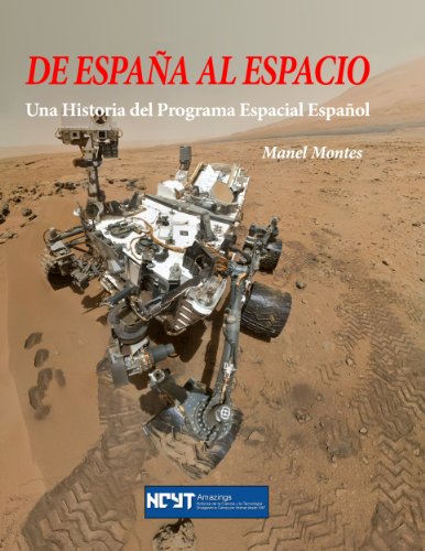 Download De España al Espacio: Una Historia del Programa Espacial Español Download De España al Espacio: Una Historia del Programa Espacial Español