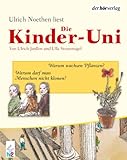 Image de Die Kinder-Uni 2: Warum darf man Menschen nicht klonen? Warum wachsen Pflanzen? Lesungen und Musik