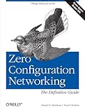 Zero Configuration Networking: The Definitive Guide (English Edition) by