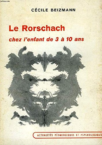 Download Cécile Beizmann,... Le Rorschach chez l'enfant de 3 à 10 ans : étude clinique et génétique de la perception enfantine Download Cécile Beizmann,... Le Rorschach chez l'enfant de 3 à 10 ans : étude clinique et génétique de la perception enfantine