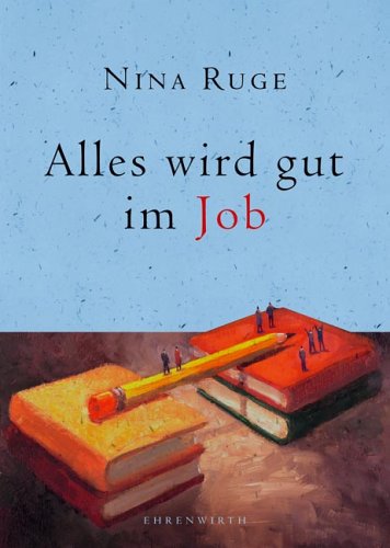 Download Alles wird gut im Job