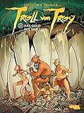 Troll von Troy 21: Das Gold der Trolle (21) by 