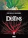Destins - Tome 07: Une belle histoire by