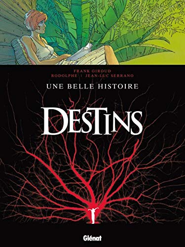Destins - Tome 07: Une belle histoire by Rodolphe