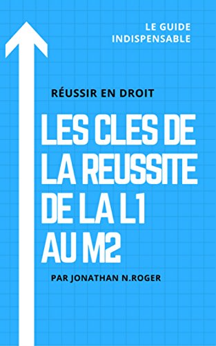 Download Les clés de la réussite de la L1 au M2: Réussir en droit Download Les clés de la réussite de la L1 au M2: Réussir en droit