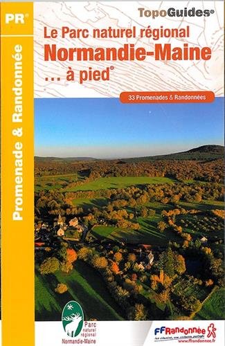 Download Le Parc naturel régional Normandie-Maine à pied : 33 promenades & randonnées Download Le Parc naturel régional Normandie-Maine à pied : 33 promenades & randonnées