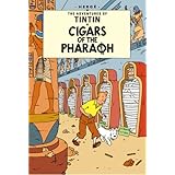 Cigars of the Pharaoh: The Classic Children’s Illustrated Mystery Adventure Series (The Adventures of Tintin)