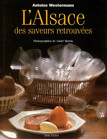 L'Alsace des saveurs retrouvées gratuit L'Alsace des saveurs retrouvées gratuit