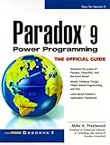 Paradox 9 Power Programming: The Official Guide (CorelPRESS S.) by 