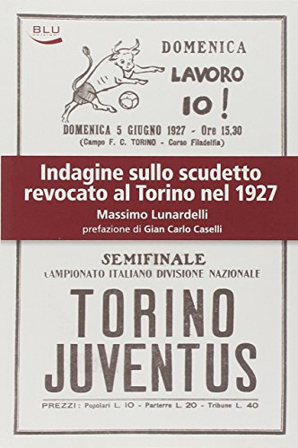 Indagine sullo scudetto revocato al Torino nel 1927