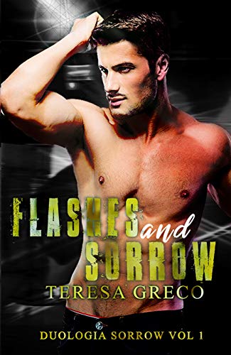 Flashes and Sorrow (Duologia Sorrow Vol. 1)
