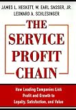 Image de Service Profit Chain: How Leading Companies Link Profit and Growth to Loyalty, Satisfaction and Value (English Edition)