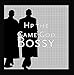 Price comparison product image Bossy by Hp the Game God