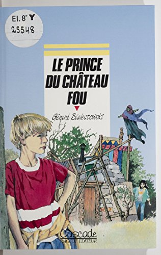 Le prince du château fou