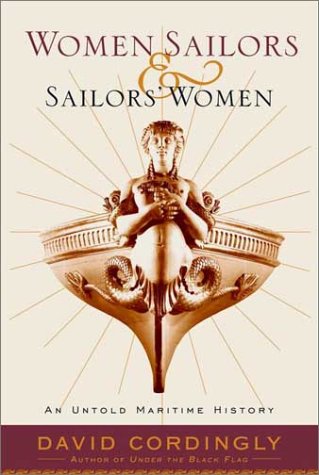 Book's Cover ofWomen Sailors and Sailors Women An Untold Maritime History