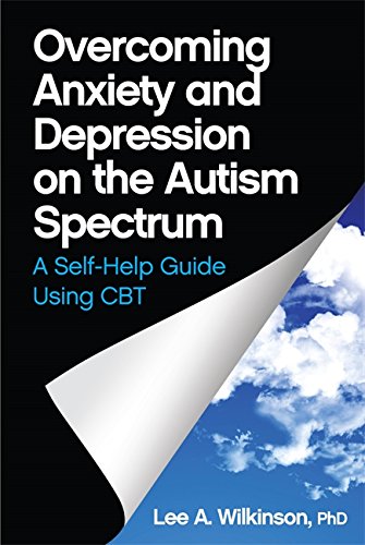 Overcoming Anxiety And Depression On The Autism Spectrum A - 