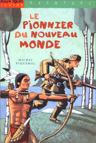 pionnier du nouveau monde