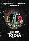  Por una rosa (Ellas de Montena)