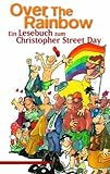 Over the Rainbow. Ein Lesebuch zum Christopher Street Day (2001-09-05) by 
