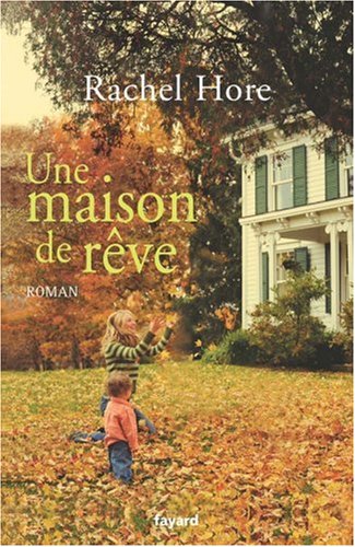 couverture de : Une Maison de r&ecirc;ve