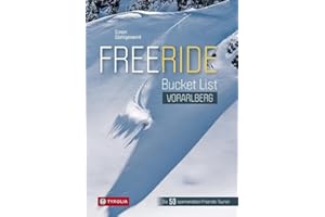 Freeride Bucket List Vorarlberg: Die spannendsten Freeride-Touren im Montafon, am Arlberg und im Klostertal, im Bregenzerwald und im Kleinwalsertal
