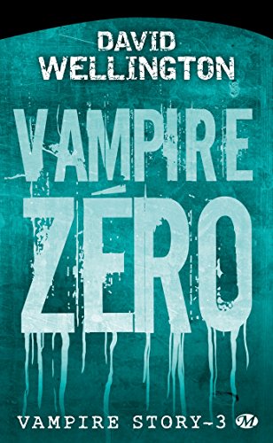 Télécharger Vampire Story, Tome 3: Vampire zéro Livre PDF Gratuit
