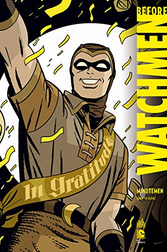 Télécharger Before Watchmen Minutemen PDF