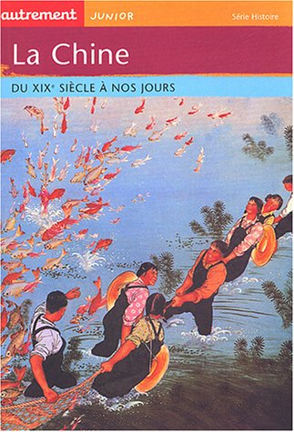 couverture de : La Chine du XIX&egrave;me si&egrave;cle &agrave; nos jours