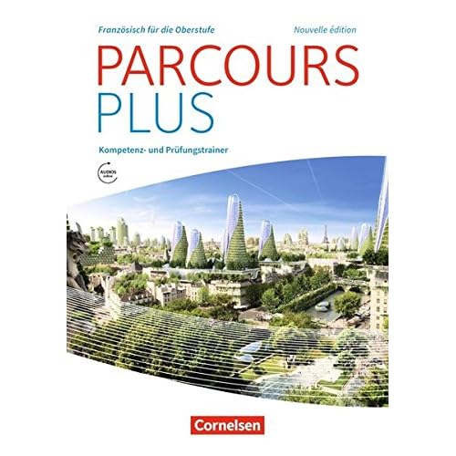 Parcours plus - Nouvelle édition: Carnet d'activités: Kompetenz- und Prüfungstrainer mit Audios online