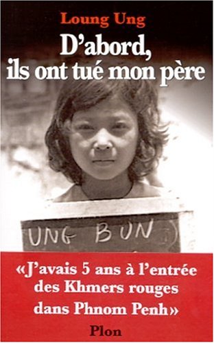 D'abord ils ont tué mon père francais D'abord ils ont tué mon père francais