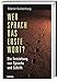 Wer sprach das erste Wort?: Die Entstehung von Sprache und Schrift by Martin Kuckenburg