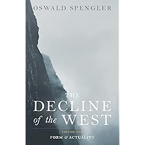 The Decline of the West: Form and Actuality: 1: Amazon.co.uk