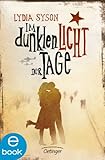 Bücher Neuerscheinungen 2022 - Im dunklen Licht der Tage von Lydia Syson