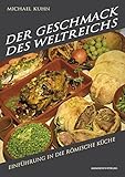 Image de Der Geschmack des Weltreichs: Einführung in die römische Küche