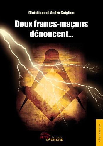 Télécharger Deux francs-maçons dénoncent livre En ligne